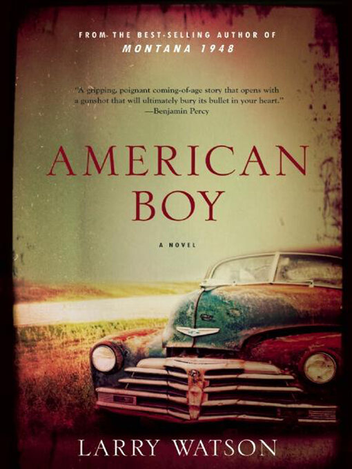 Title details for American Boy by Larry Watson - Available